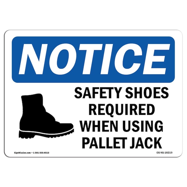 OSHA Sign, Shoes Required When Using With Symbol, 14in X 10in Aluminum, 14" W, 10" H, Landscape